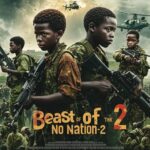 🎬 Beasts of No Nation 2 (2025)