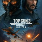 🎬 Top Gun 3: Ghost Horizon (2026)